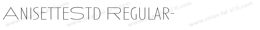 AnisetteStd Regular字体转换